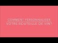 Personnalisation tiquette de vin par loncle bacchus