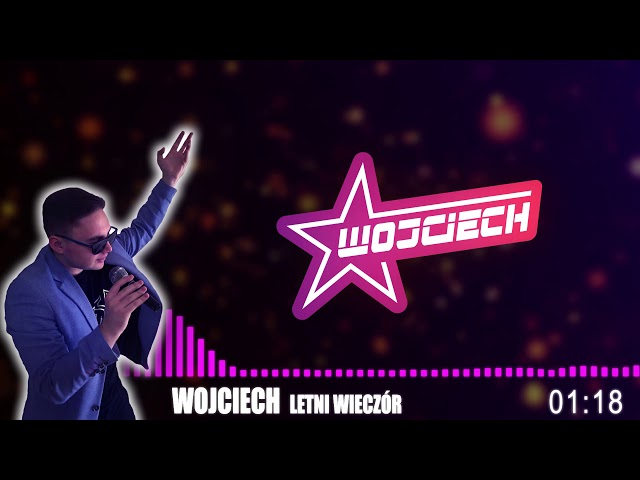 WOJCIECH - Letni wieczór 2019