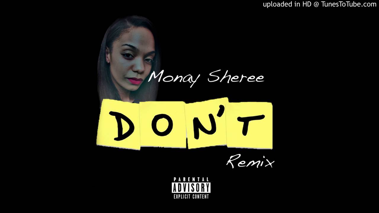 monay-sheree-don-t-remix-youtube