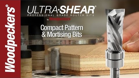 Ultra-Shear Compact Pattern and Mortising Bits | Woodpeckers Tools
