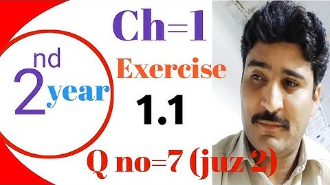 Ch# 1 Exercise 1.1 # Class 2st year Math - Q no 7(juz 2)| Math with M Siraj