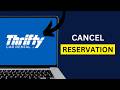 How to Cancel a Thrifty Car Rental Reservation Online