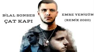 Dj Emre Yenigün ft. Bilal Sonses - Çat Kapı (Remix 2020) Resimi