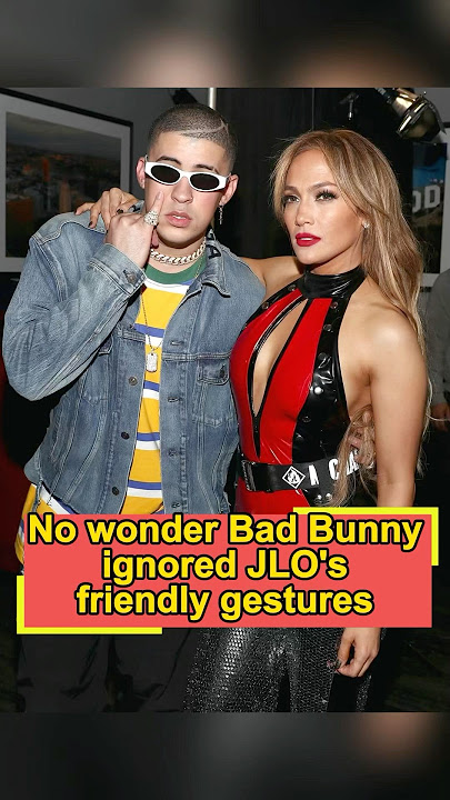 No wonder Bad Bunny ignored JLO’s friendly gestures — she did three things that completely offended