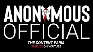 The &quot;Anonymous&quot; Content Farm - Thieves of YouTube - (ARG BOUNTY CLAIMED)