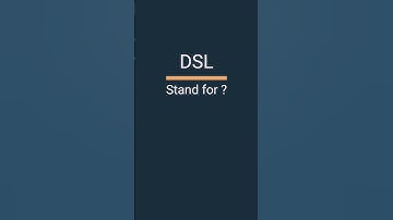 DSL means ?