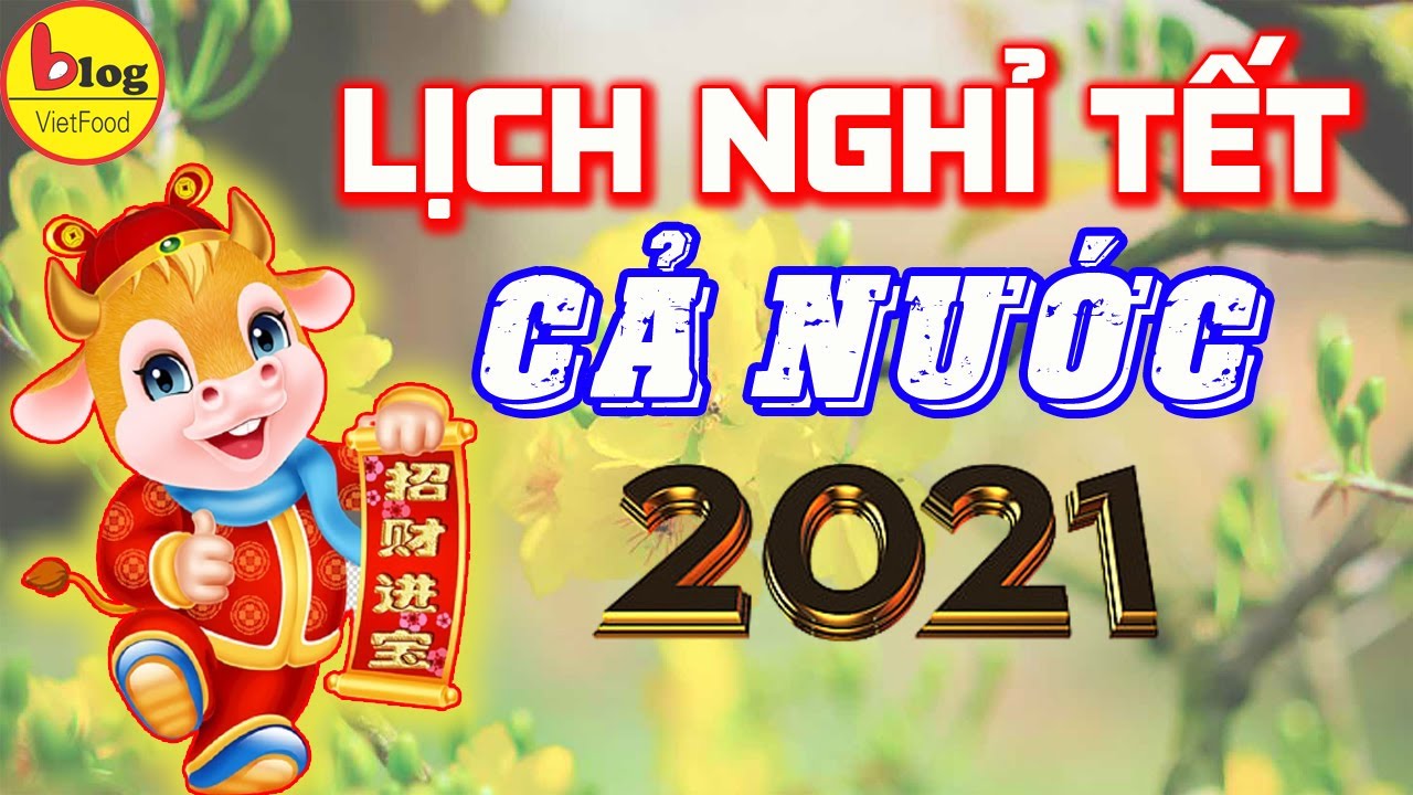 Lịch nghỉ tết dương lịch 2019 của học sinh | Lịch nghỉ tết nguyên đán 2021 và nghỉ lễ quốc khánh chính thức