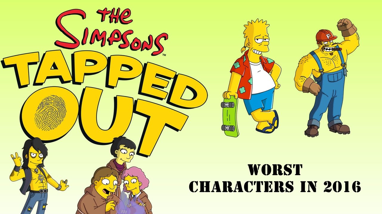 Top 10 Worst Playabale Characters In 2016 In The Simpsons Tapped Out 