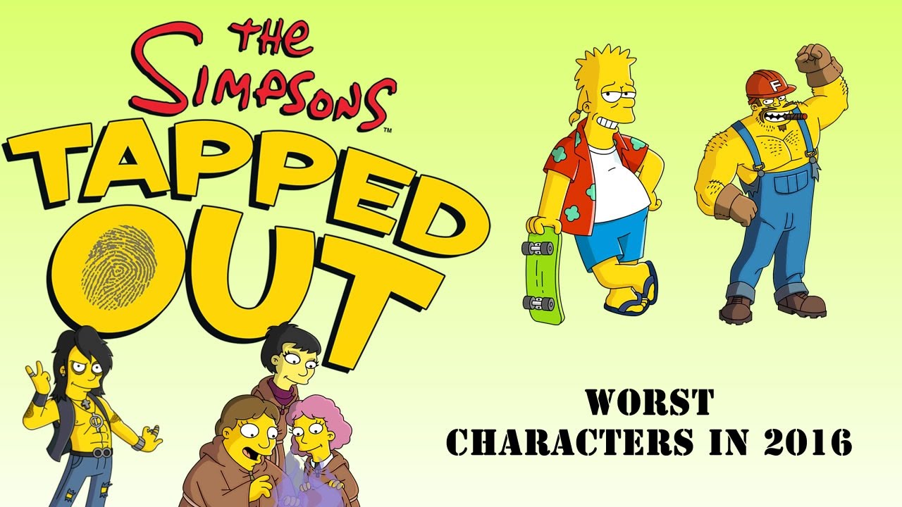 Top 10 Worst Playabale Characters In 2016 In The Simpsons Tapped Out Youtube 