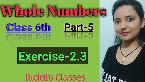 Q-5, Exercise-2.3, Class-6th, Whole Numbers, cbse Maths solution