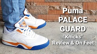 PUMA PALACE GUARD KNICKS (WHITE/ORANGE/BLUE) from LAZADA (LAZMALL) - REVIEW &amp; ON FEET | Sneakers Yo