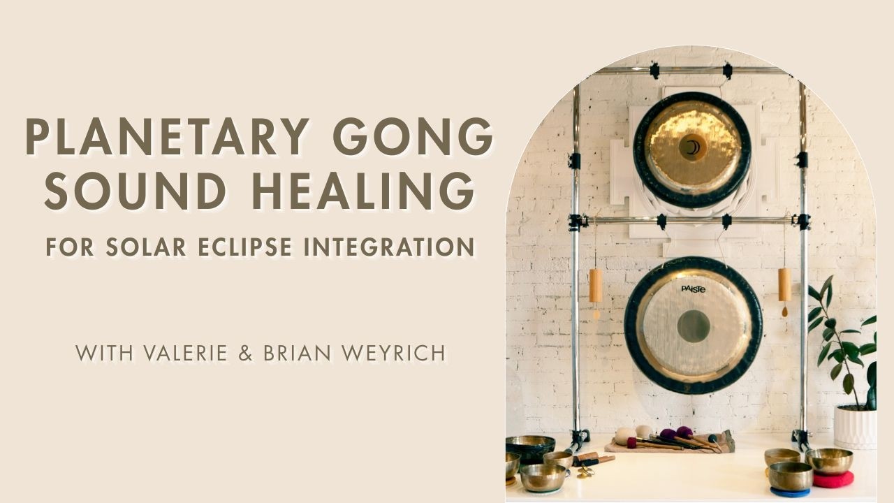 Gong Sound Healing for Solar Eclipse Integration