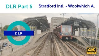 DLR 05 | Stratford International to Woolwich Arsenal [4K]