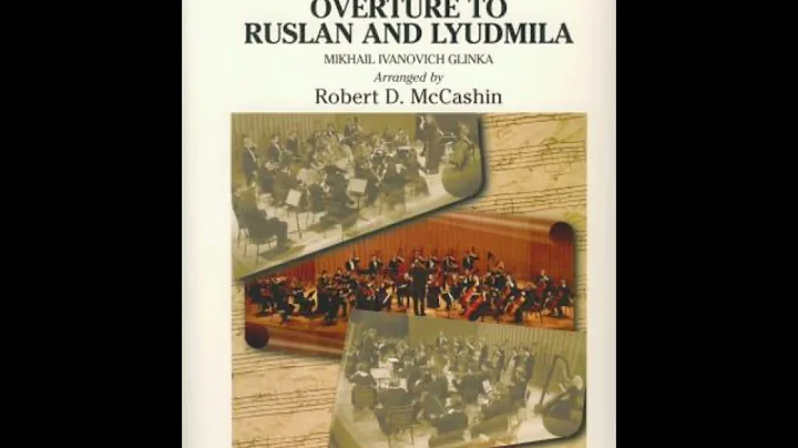 Overture to Ruslan and Lyudmila | Arranged by Robe...