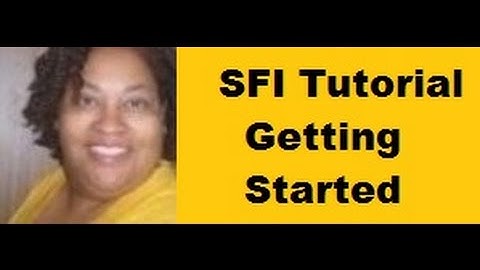 SFI Tutorial- Getting Started