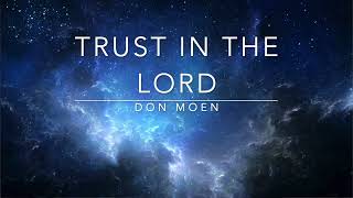 Watch Don Moen Trust In The Lord video