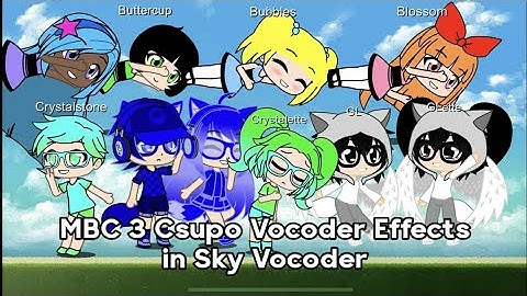 MBC 3 Csupo Vocoder Effects in Sky Vocoder