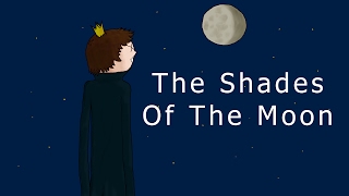 The Shades Of The Moon