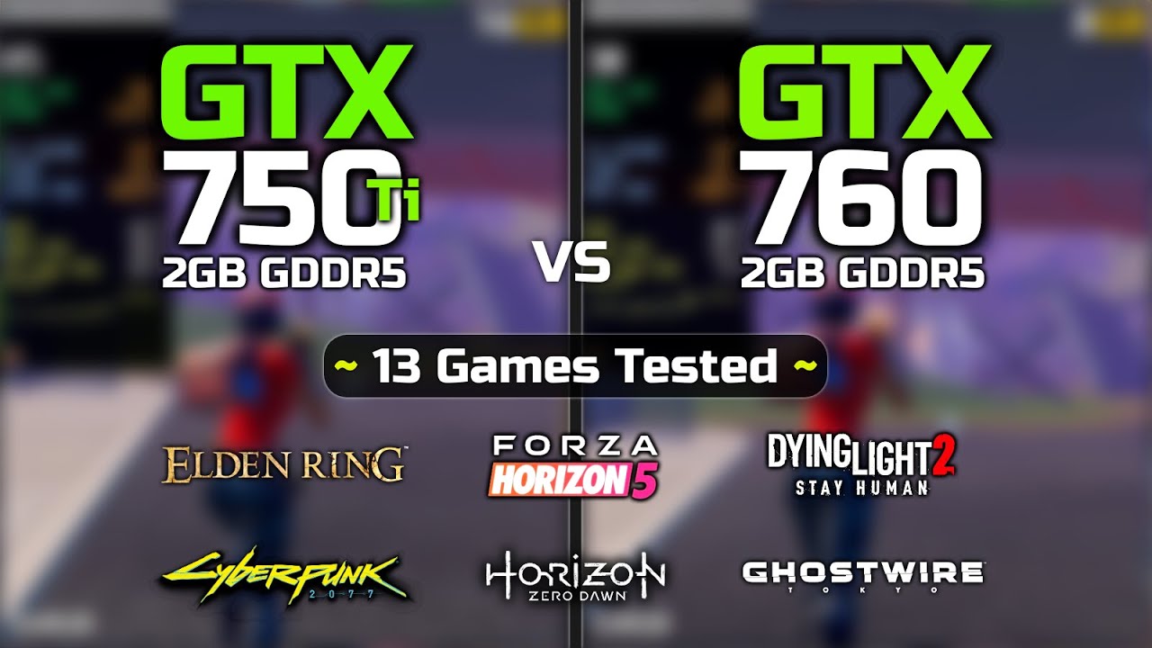 Gtx 750 Ti Vs Gtx 760 | 13 Games Tested - Youtube