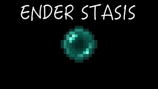 Ender Stasis Chamber - Useful for SMP friendly teleporters