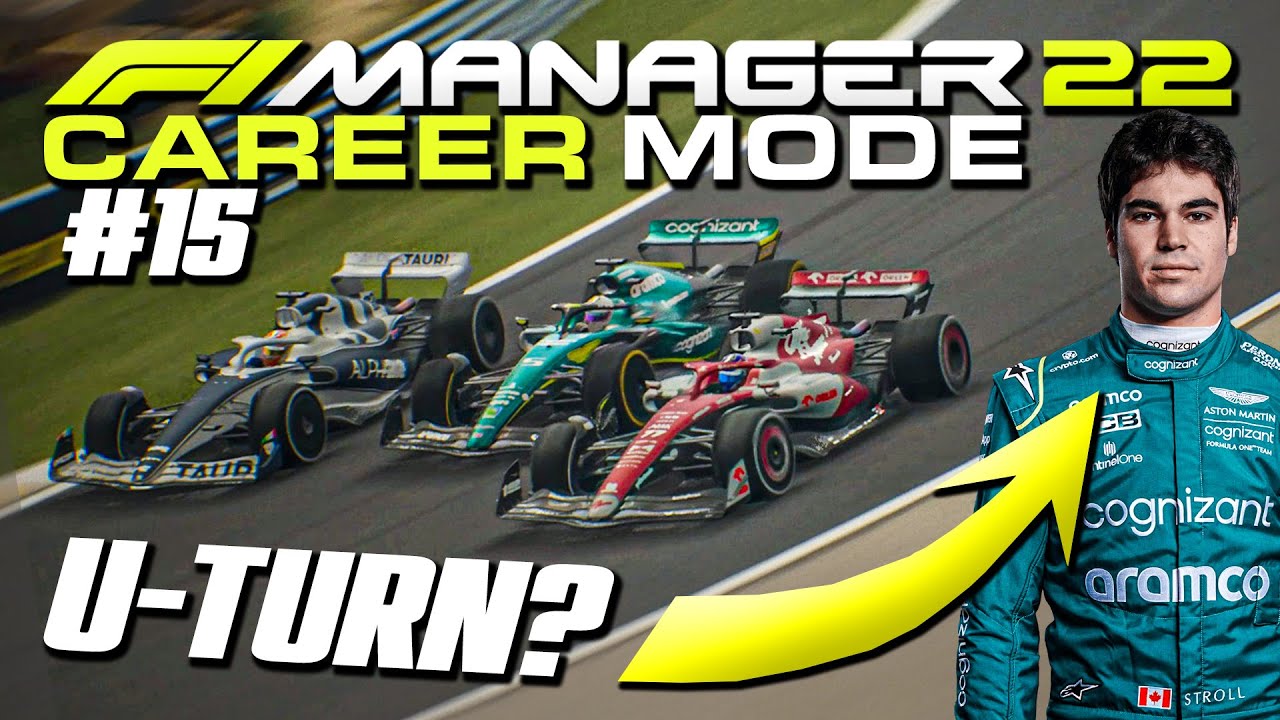 STROLL 2023 U-TURN? 🤔 A *HUGE* ERROR... F1 MANAGER 22 CAREER MODE Part 15