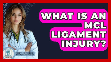 What Is An MCL Ligament Injury? - Orthopedic Support Network