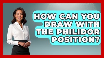 How Can You Draw With The Philidor Position? - The Chess Codex