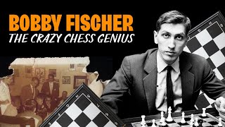 Chess genius, madman, or both: Bobby Fischer was extraordinary