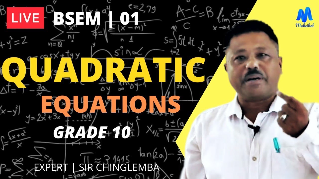 Quadratic Equations Part - 1 || Class 10 Mathematics || Maheikol - YouTube