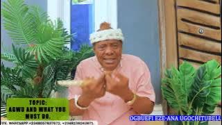 Agwu and what you must do