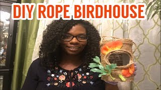 DIY ROPE BIRDHOUSE II Useful DIY Challenge hosted by MomDas and Second Hand Tracey Ann