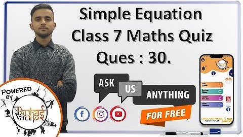 Quiz solving and Explanation Q30 | Simple Equation | Class 7 Maths | Padhai Vadhai Quiz