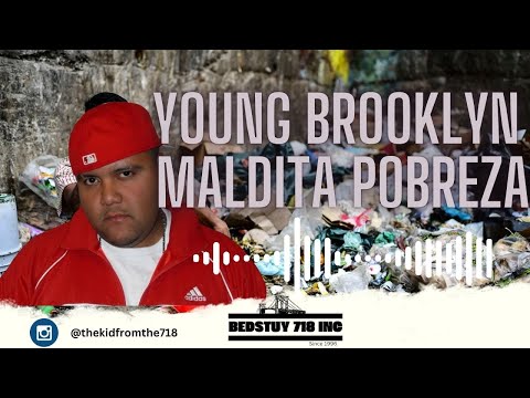 young brooklyn maldita pobreza youtube young brooklyn maldita pobreza youtube