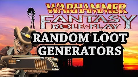 WFRP Fanmade Random Treasure Generators | Homebrew Hoe-Down