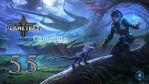Age of Wonders: Planetfall – Campaign: Amazon Mission 1 (Episode 55)