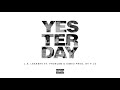 L.A. Leakers ft. Problem, Iamsu & P-Lo - Yesterday (AUDIO)