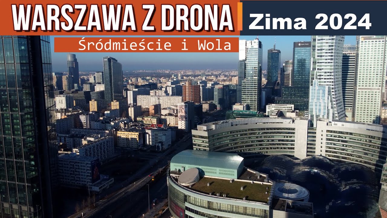 Warszawa z drona - Zima 2024 [Śródmieście i Wola z lotu ptaka]