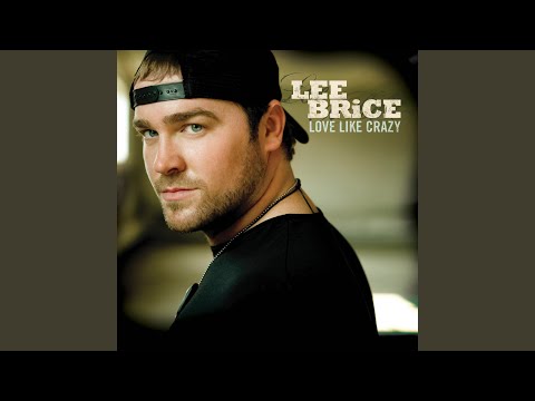 Beautiful Every Time - Lee Brice