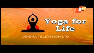 International Yoga Day in Odisha Yoga for Life Yoga for Peace