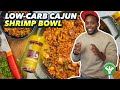 Low-Carb Cajun Shrimp Bowl Recipe
