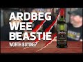 Ardbeg Wee Beastie (Worth Buying?)