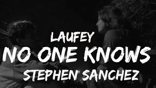 Stephen Sanchez, Laufey - No one knows ( lyrics )
