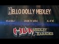 Hello dolly  around the world  all of me medley karaoke no cpr issue