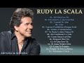 RUDY LA SCALA SUS GRANDES Y MEJORES CANCIONES (EXITOS DE COLECCION) 2018