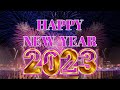 Happy New Year Songs Playlist 🎁 Happy New Year Music 2023 🎇 Best Happy New Year Songs 2023