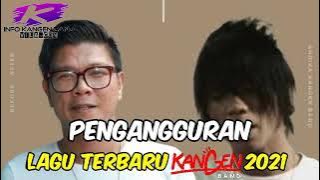 Download lagu lagu terbaru kangen band|√tentang pengangguran jangan 🥰 lupa download ges