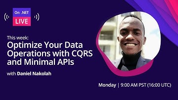 On .NET Live - Optimize Your Data Operations with CQRS and Minimal APIs