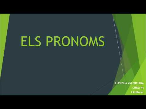 Vídeo: Quins Són Els Pronoms