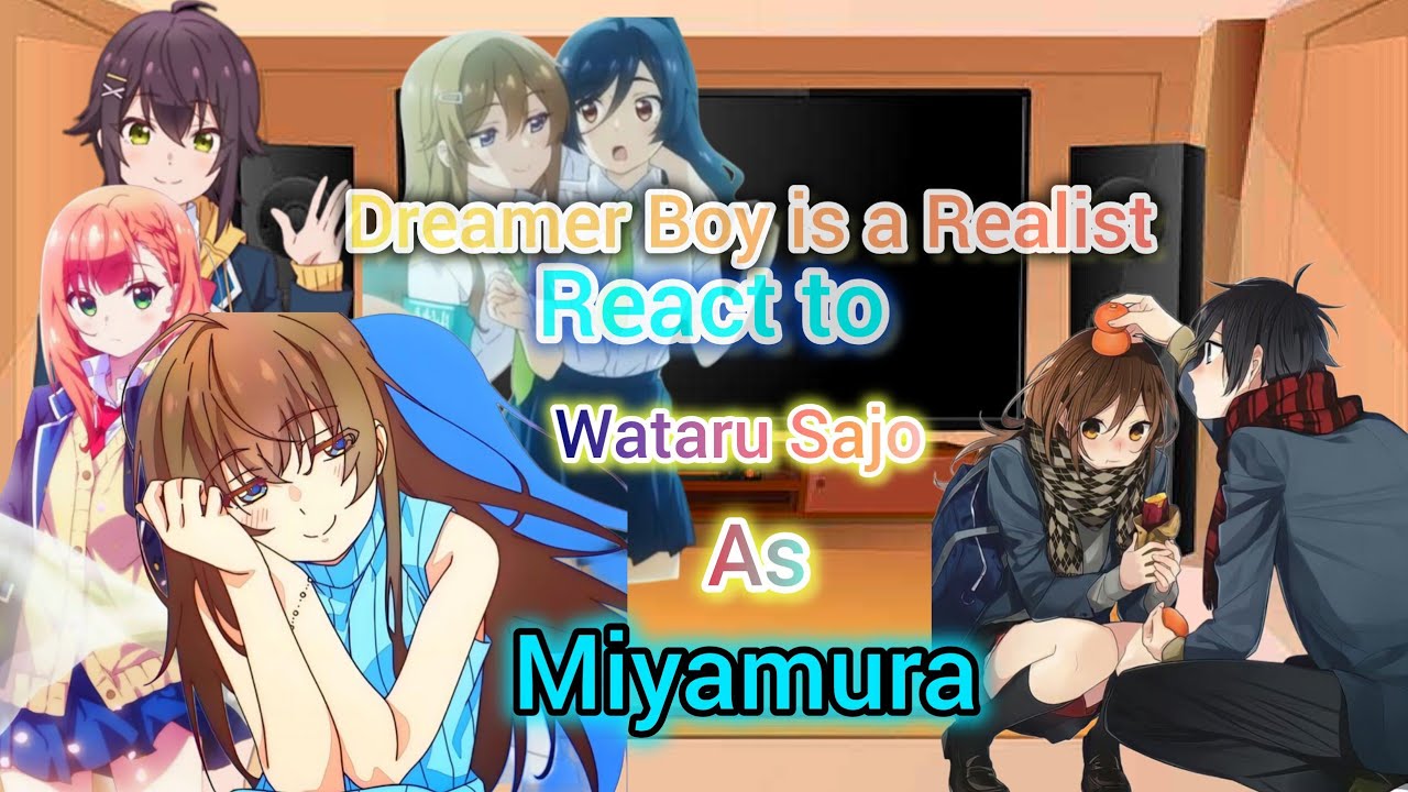 Dreamer Boy is a realist react to wataru Sajo as Miyamura   || part- 1 ||