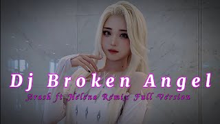 Dj Broken Angel Arash feat Helena Remix Full Version - Huda Rmx